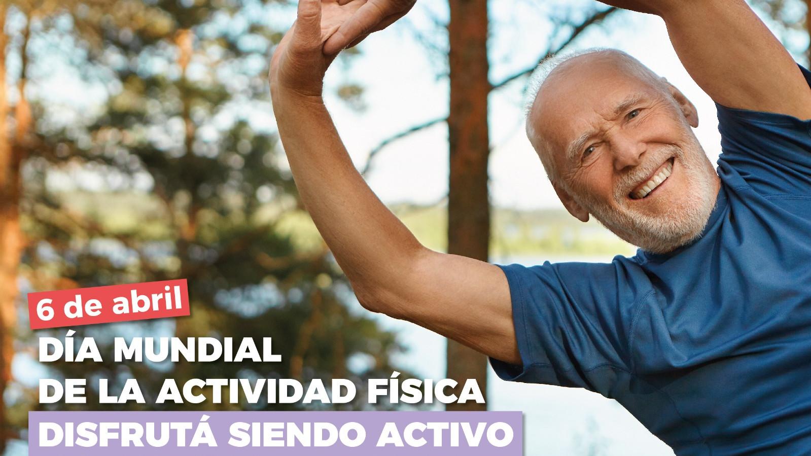 Día Mundial de la Actividad Física: “Disfrutá siendo activo”